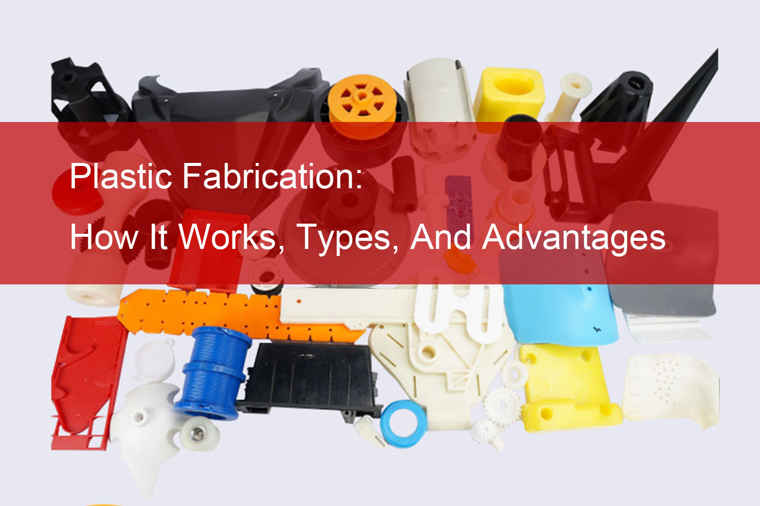 Plastic Fabrication